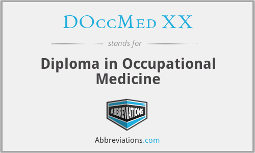 DOccMed XX - Diploma in Occupational Medicine